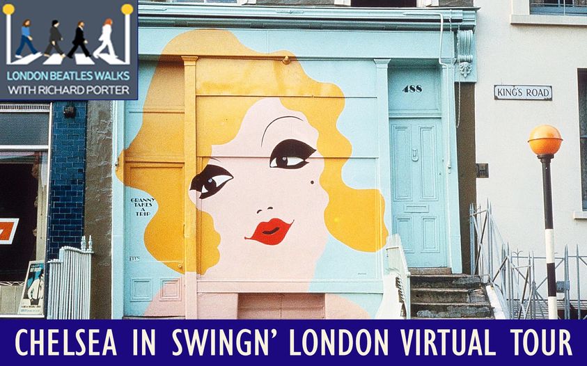 Chelsea in Swinging London Virtual Tour - Beatles, Rolling Stones, Pink Floyd, Eric Clapton, Mary Quant,